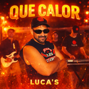 Que Calor