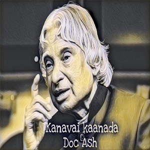 Kanavai Kaanada (Dr Apj Abdul Kalam Tribute Song)