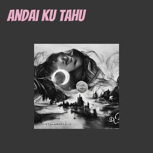 Andai Ku Tahu