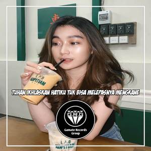 DJ TUHAN IKHLASKAN HATIKU TUK BISA MELEPASNYA BREAKBEAT FULL BASS