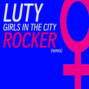 girls in the city (feat. Rocker) (Rocker Remix)