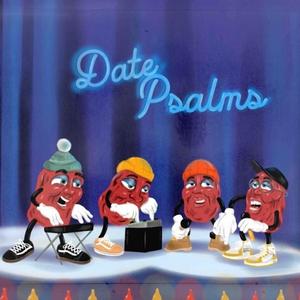 Date Psalms (feat. Dre Trav & Ez Pennybagz)