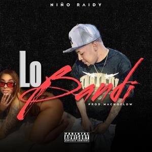 LO BANDI (feat. Macho Flow)