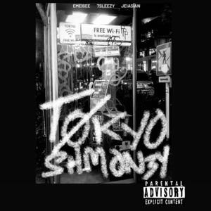 TOKYO SHMON3Y (feat. 7SLEEZY & JEIASIAN)