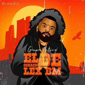 El corrido de Lex Bm