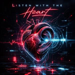 Listen with the heart