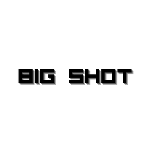 Big shot