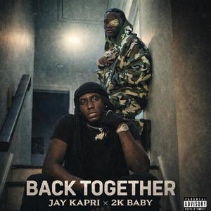 Back together Remix (feat. 2KBABY)