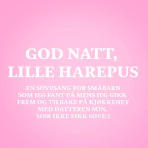 God Natt, Lille Harepus / Lullaby
