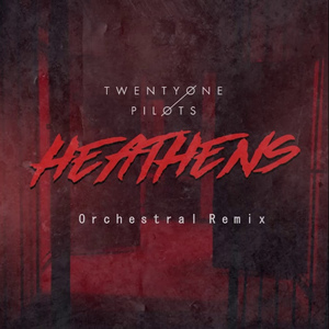 Heathens (Epic Orchestral Edit)