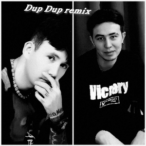Dup Dup Remix