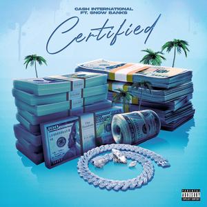Certified (feat. Snow Banks)