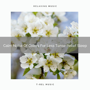 Calm White Noise For Special Relief Evenings