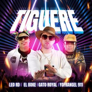 tiguere (feat. yofrangel, elboke & leord)
