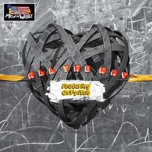 All the Way (feat. Off Pitch)