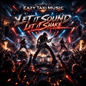 Let It Sound Let It Shake