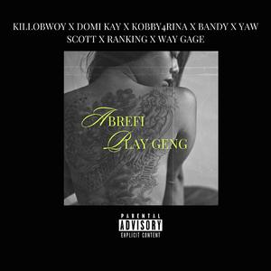 ABREFI (feat. Domi Kay,Kobby4rina,Bandy,Yaw Scott & Ranking)