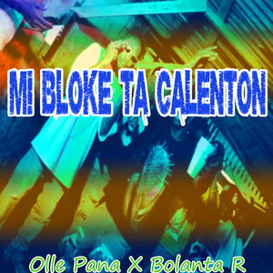 Mi Bloke Ta Calenton