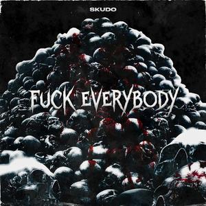Fck Everybody