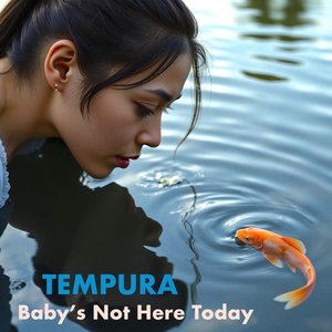 Baby's Not Here Today