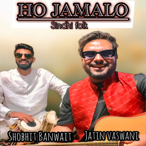 Ho Jamalo (Sindhi Folk)