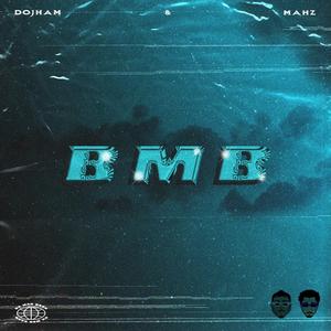 BMB (feat. Mahz)