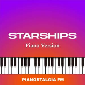 Starships (Piano Version)