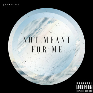 Not Meant For Me