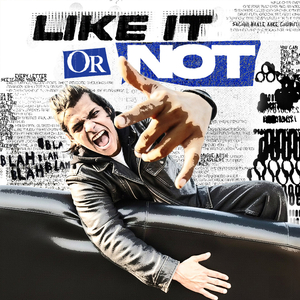 Like It or Not