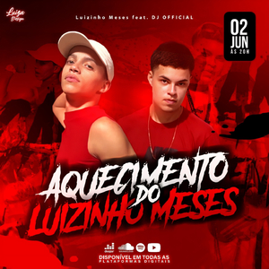 Aquecimento do luizinho meses