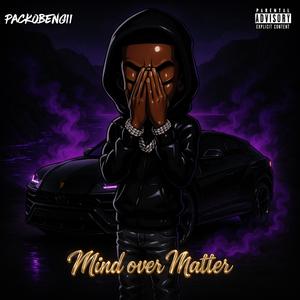 Mind Over Matter