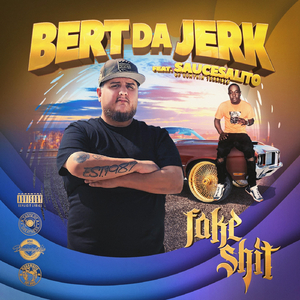 Fake Shit (feat. Saucesalito of Sumthin Terrible)