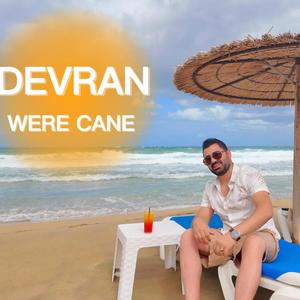 Devran Were Cane