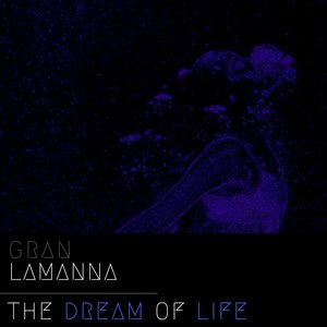The Dream Of Life