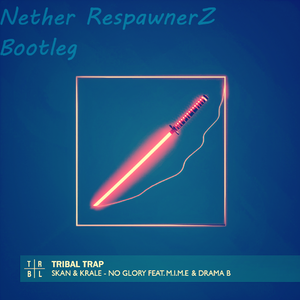 No Glory (Nightmare RespawnerZ Remix）