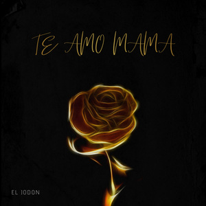 Te Amo Mama