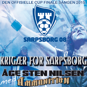 Krigær For Sarpsborg (Official Cup Final Song 2015)