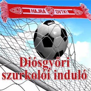 Diósgyőri Szurkolói Induló