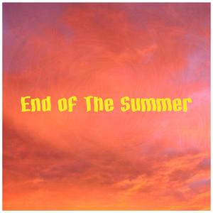 End of The Summer