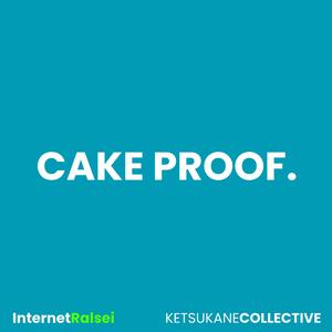 CAKE PROOF.