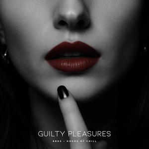 Guilty Pleasures (Tantric Music)