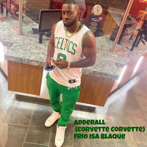 Adderall (Corvette Corvette)