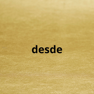 desde