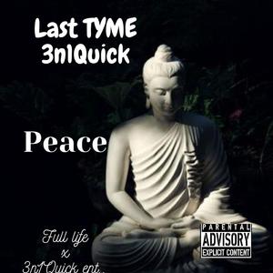 Peace (feat. Last Tyme)