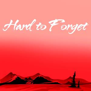 Hard to Forget