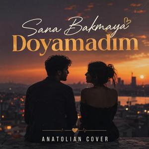 Sana Bakmaya Doyamadım