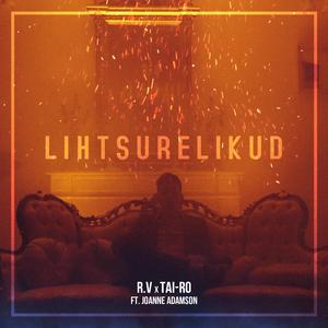 Lihtsurelikud (feat. R.V & Joanne Adamson)