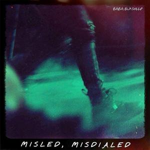 MISLED, MISDIALED