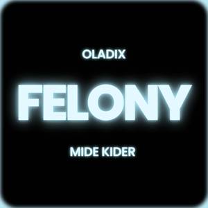 FELONY