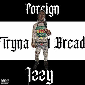 Tryna Get Bread